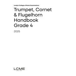 LCME Trumpet, Cornet & Flugelhorn Handbook 2025: Grade 4