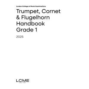 LCME Trumpet, Cornet & Flugelhorn Handbook 2025: Grade 1