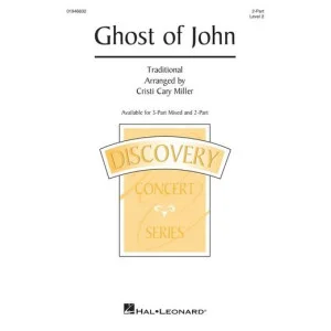 Ghost Of John (arr. Cristi Cary Miller)