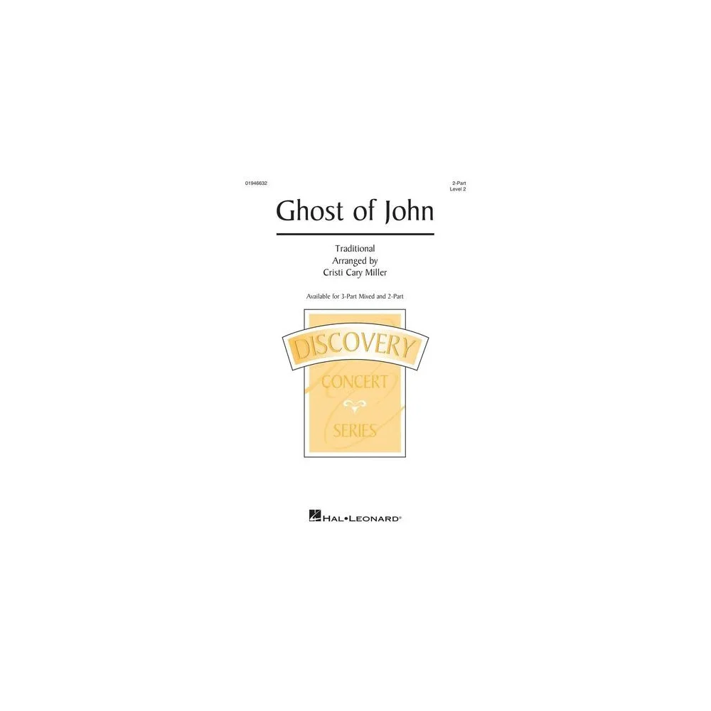 Ghost Of John (arr. Cristi Cary Miller)