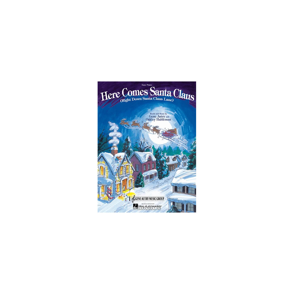 Here Comes Santa Claus (Right Down Santa Claus Lane)