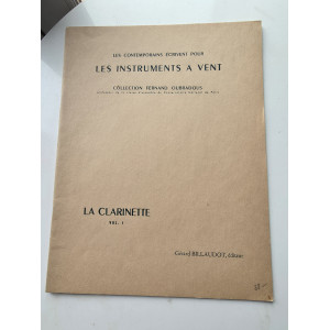 Les Contemporains Écrivent Pour Les Instruments À Vent - Collection Oubradous - La Clarinette Vol I