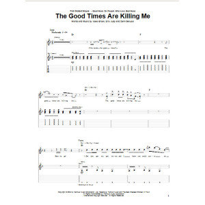 The Good Times Are Killing Me