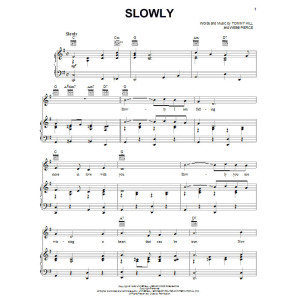 Slowly