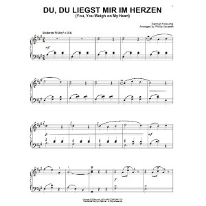 Du, Du Liegst Mir Im Herzen (You, You Weigh On My Heart)