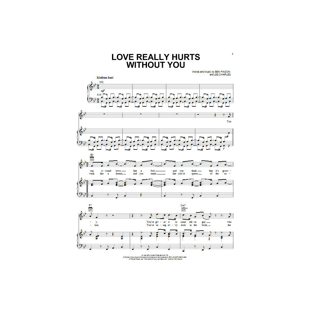 Love Really Hurts Without You