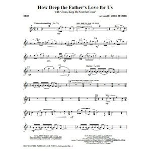 How Deep The Father's Love For Us (with Jesus Keep Me Near The Cross) - Oboe