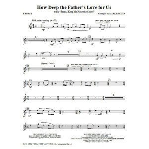 How Deep The Father's Love For Us (with Jesus Keep Me Near The Cross) - F Horn 1