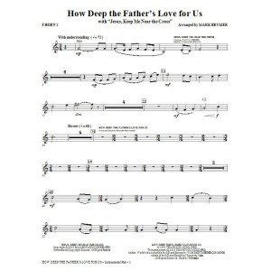How Deep The Father's Love For Us (with Jesus Keep Me Near The Cross) - F Horn 2