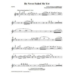 He Never Failed Me Yet (orch. Keith Christopher) - Flute