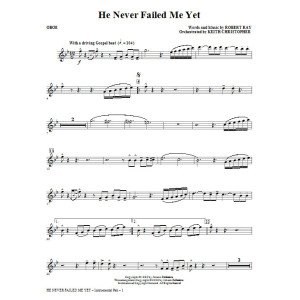 He Never Failed Me Yet (orch. Keith Christopher) - Oboe