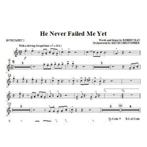 He Never Failed Me Yet (orch. Keith Christopher) - Bb Trumpet 2