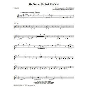 He Never Failed Me Yet (orch. Keith Christopher) - Violin 2
