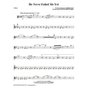 He Never Failed Me Yet (orch. Keith Christopher) - Viola