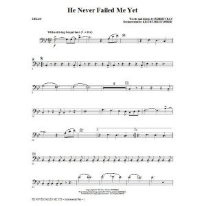 He Never Failed Me Yet (orch. Keith Christopher) - Cello