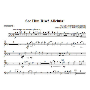 See Him Rise! Alleluia! - Trombone 1