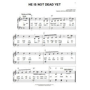 He Is Not Dead Yet