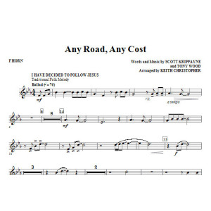 Any Road, Any Cost (arr. Keith Christopher) - F Horn
