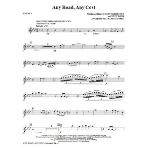 Any Road, Any Cost (arr. Keith Christopher) - Violin 1