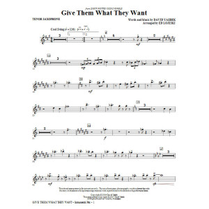Give Them What They Want - Tenor Sax