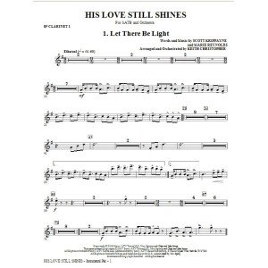 His Love Still Shines - Bb Clarinet 1