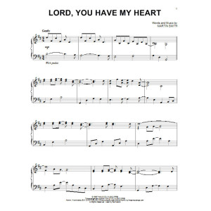 Lord, You Have My Heart