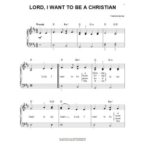 Lord, I Want To Be A Christian