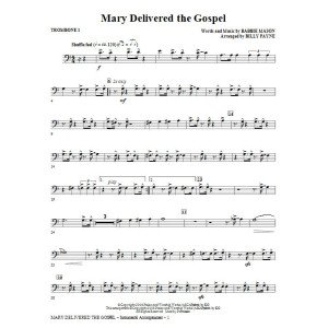 Mary Delivered The Gospel - Trombone 1