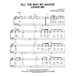 All The Way My Savior Leads Me