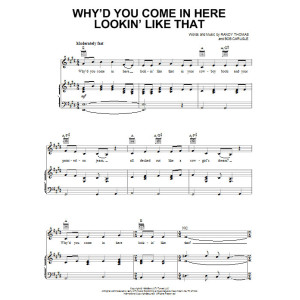 Why'd You Come In Here Lookin' Like That