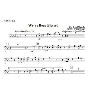 We've Been Blessed - Trombone 1,2