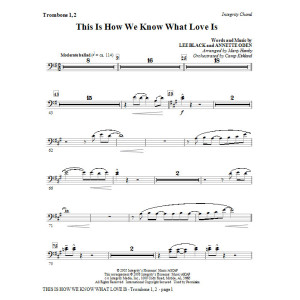 This Is How We Know What Love Is - Trombone 1 & 2