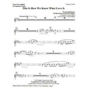 This Is How We Know What Love Is - Bb Tenor Sax/Bar. TC (Trb 1,2)