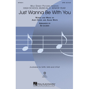 Just Wanna Be With You (from High School Musical 3)