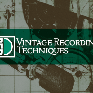 Vintage Recording Techniques
