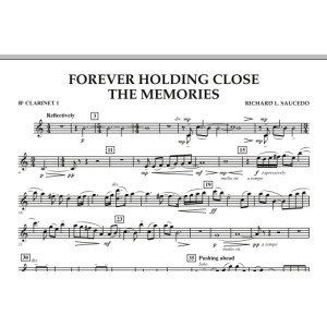 Forever Holding Close the Memories - Bb Clarinet 1