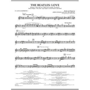 The Beatles: Love - Eb Alto Saxophone 1