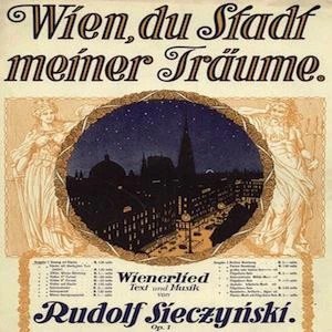 Wien, Du Stadt Meiner Traume