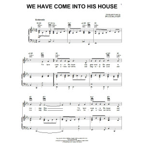 We Have Come Into His House