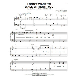 I Don't Want To Walk Without You