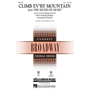 Climb Ev'ry Mountain (from The Sound Of Music) (arr. Ed Lojeski)