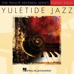 The First Noel [Jazz version] (arr. Phillip Keveren)