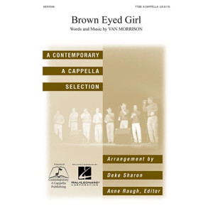 Brown Eyed Girl (arr. Deke Sharon)
