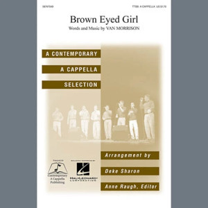 Brown Eyed Girl (arr. Deke Sharon)