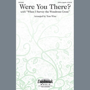 Were You There When They Crucified My Lord?