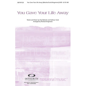 You Gave Your Life Away
