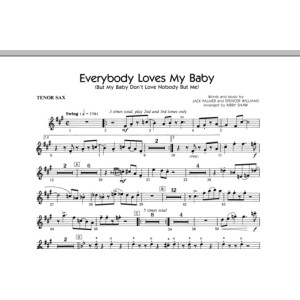 Everybody Loves My Baby (But My Baby Don't Love Nobody But Me) - Tenor Sax