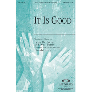 It Is Good