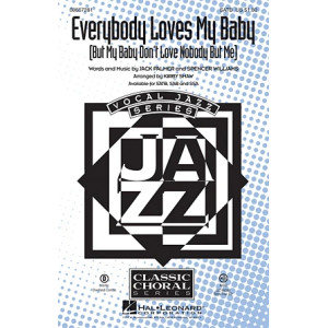 Everybody Loves My Baby (But My Baby Don't Love Nobody But Me)
