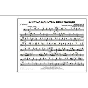 Ain't No Mountain High Enough - 1st Trombone